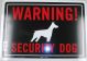 Security Dog Sign 10 x 14