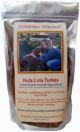 GOODNESS GRACIOUS Hula Lula Turkey 5oz